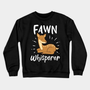 Fawn Whisperer Crewneck Sweatshirt